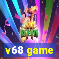 v68 game